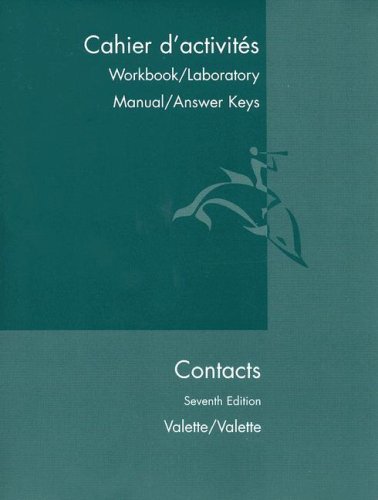 Beispielbild fr Contacts: Langue Et Culture Francaises, 7th, Cahier D'Activites- Workbook/Laboratory Manual Answer Keys zum Verkauf von a2zbooks