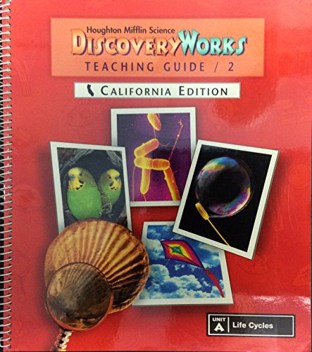 Unit A Life Cycles Houghton Mifflin Science Discovery Works Calif Edition Teaching Guide 2 Abebooks William Badders x