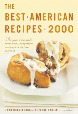 9780618009961: The Best American Recipes 2000: The Year's Top Picks from Books, Magazines, Newspapers, and the Internet