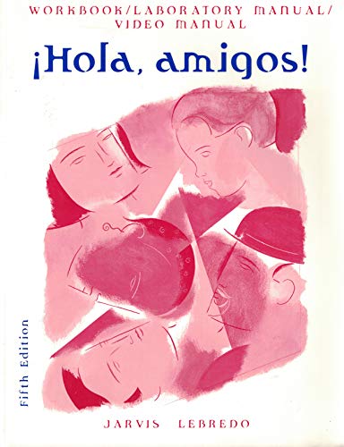9780618011865: Hola Amigos!, Workbook/Laboratory Manual/Video Manual