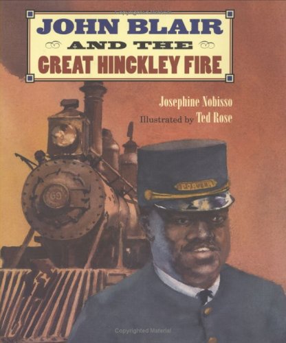 Stock image for John Blair and the Great Hinckley Fire for sale by Better World Books