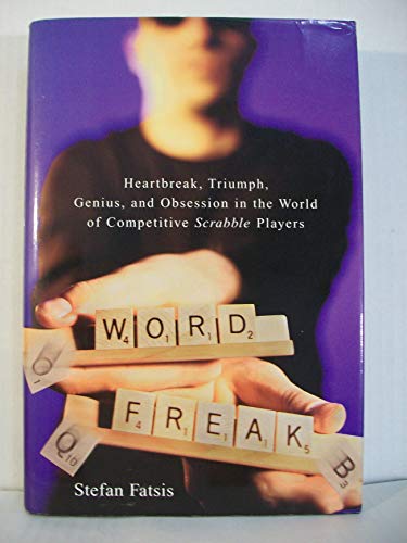 Imagen de archivo de Word Freak: Heartbreak, Triumph, Genius, and Obsession in the World of Competitive Scrabble Players a la venta por BookHolders