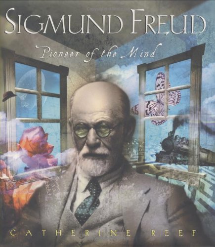 Sigmund Freud Pioneer of the Mind.