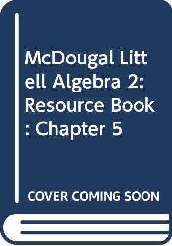 Stock image for McDougal Littell Algebra 2: Resource Book: Chapter 5 for sale by Allied Book Company Inc.