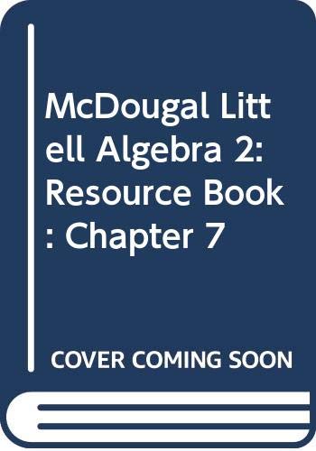 Stock image for McDougal Littell Algebra 2: Resource Book: Chapter 7 for sale by SecondSale