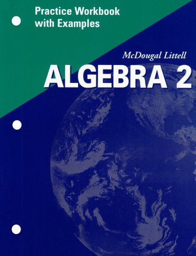 Imagen de archivo de McDougal Littell Algebra 2: Practice Workbook with Examples Se a la venta por Your Online Bookstore
