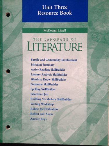 The Language of Literature Unit Three Resource Book (9780618025442) by McDougal Littell