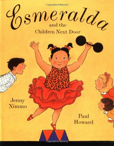 Esmeralda and the Children Next Door - Jenny Nimmo, Paul Howard (Illustrator)