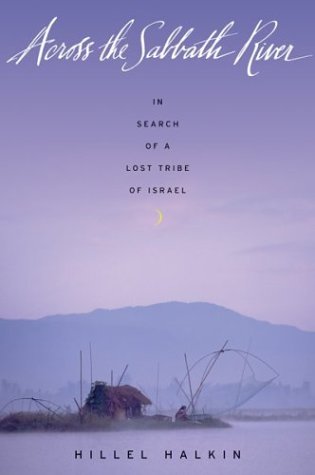 9780618029983: Across the Sabbath River: In Search of a Lost Tribe of Israel (In Search of a Lost Tribe of Israel)