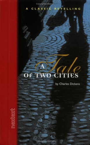 Holt McDougal Library, High School Nextext: Individual Reader A Tale Of Two Cities (Nextext Classic Retelling) 2001 - Charles Dickens