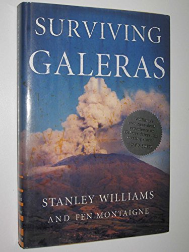 Surviving Galeras (9780618031689) by Williams, Stanley; Montaigne, Fen