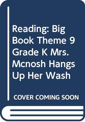 Imagen de archivo de Houghton Mifflin the Nation's Choice: Little Big Book Theme 9 Grade K Mrs. McNosh Hangs Up Her Wash a la venta por medimops