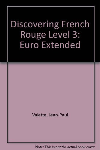 Discovering French Rouge, Euro, Extended Teacher's Edition (9780618035113) by Valette, Jean-Paul; Valette, Rebecca M.