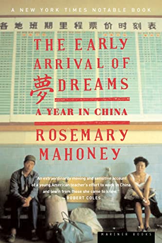 9780618035496: The Early Arrival Of Dreams: A Year in China