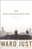 Beispielbild fr An Unfinished Season: A Novel zum Verkauf von Wonder Book