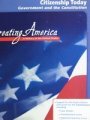 Citizenship Today: Government and the Constitution (Creating America: A History of the United States) (9780618036899) by McDougal Littell