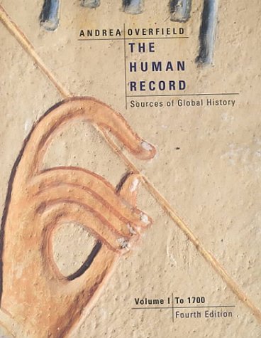 Stock image for The Human Record: Sources of Global History, Volume I: To 1700 for sale by SecondSale
