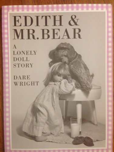 Stock image for Edith and Mr. Bear: A Lonely Doll Story for sale by HPB Inc.