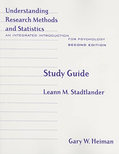 Stock image for Understanding Research Methods and Statistics: An Integrated Introduction for Psychology (Study Guide) for sale by BookHolders