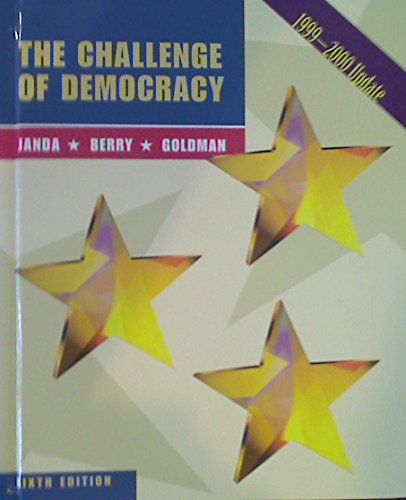 The Challenge of Democracy: Government in America 1999-2000 Update (Sixth Edition)