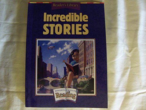 Stock image for Houghton Mifflin Reading: The Nation's Choice: Reader's Library Grade 3.1 Theme 3 - Incredible Stories for sale by SecondSale