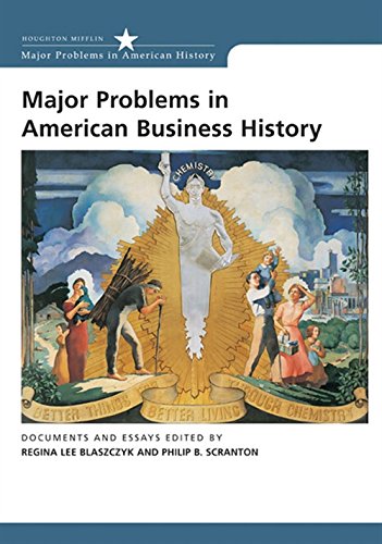 Imagen de archivo de Major Problems in American Business History: Documents and Essays (Major Problems in American History Series) a la venta por Textbooks_Source