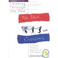 Imagen de archivo de Thinking Through the Past: A Critical Thinking Approach to U.S. History Since 1865 a la venta por SecondSale