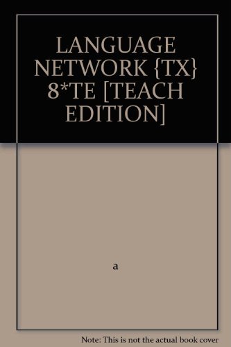 Stock image for LANGUAGE NETWORK {TX} 8*TE [TEACH EDITION] for sale by HPB-Red