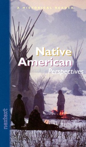 Beispielbild fr Nextext Historical Readers: Student Text Native American Perspectives zum Verkauf von Jenson Books Inc