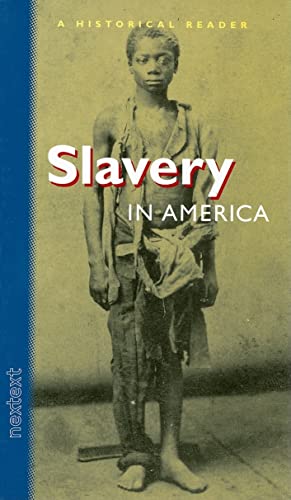 Beispielbild fr Nextext Historical Readers: Student Text Slavery in America zum Verkauf von ThriftBooks-Dallas