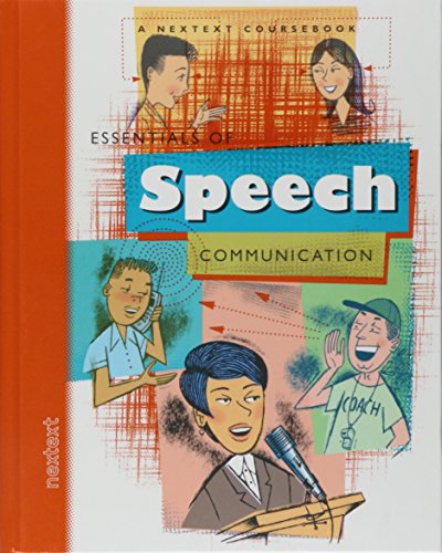 Stock image for Nextext Coursebooks: Essentials of Speech Communication Grades 6-12 for sale by ThriftBooks-Dallas