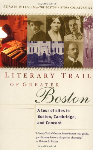 9780618050130: Literary Trail of Greater Boston: A Tour of Sites in Boston, Cambridge and Concord