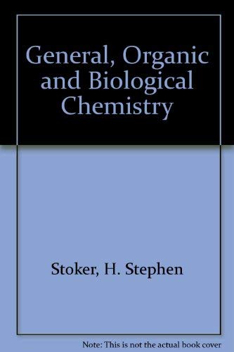 9780618052066: General, Organic and Biological Chemistry