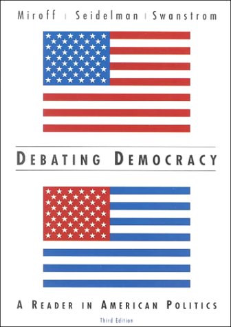 Beispielbild fr Debating Democracy : A Reader in American Politics zum Verkauf von Better World Books