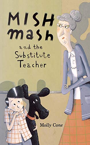 Stock image for Mishmash and Substitute Teacher for sale by ThriftBooks-Atlanta