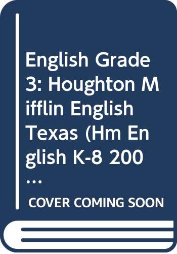 Stock image for Houghton Mifflin English Texas: Hardcover Student Edition Grade 3 2001 for sale by ThriftBooks-Atlanta