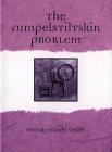 Beispielbild fr The Rumpelstiltskin Problem zum Verkauf von Better World Books: West