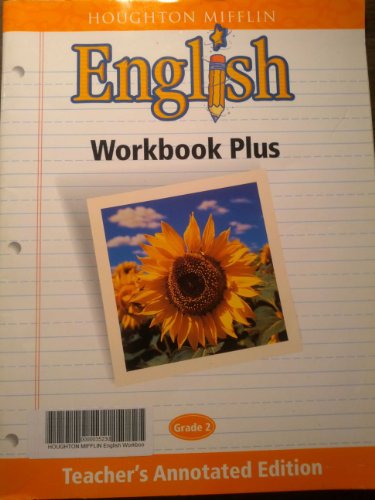 Imagen de archivo de Houghton Mifflin English Workbook Plus, Grade 2, Teacher's Annotated Edition a la venta por Georgia Book Company
