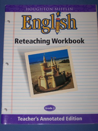 9780618055654: Houghton Mifflin English: Reteaching Workbook Teacher's Annotated Edition Grade 3