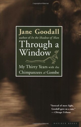 9780618056774: Through a Window: My Thirty Years with the Chimpanzees of Gombe