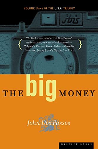 Imagen de archivo de The Big Money : Volume Three of the U. S. A. Trilogy a la venta por Better World Books