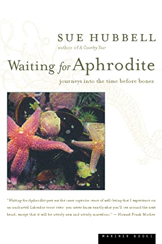 9780618056842: WAITING FOR APHRODITE: Journeys Into the Time Before Bones