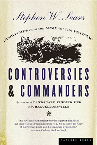 Imagen de archivo de Controversies and Commanders: Dispatches from the Army of the Potomac a la venta por Wonder Book
