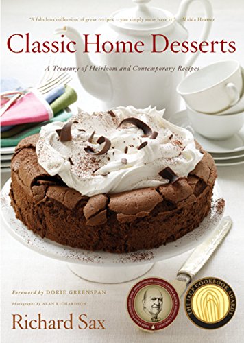 Stock image for Classic Home Desserts: A Treasury of Heirloom and Contemporary Recipes for sale by Save With Sam