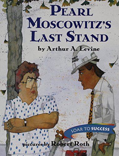 Stock image for Pearl Moscowitz's Last Stand (Houghton Mifflin Soar to Success, Level 7) for sale by Jenson Books Inc