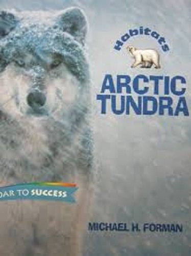 Stock image for Arctic Tundra, Paperback Level 7: Houghton Mifflin Soar to Success (Read Soar to Success 1999) for sale by Better World Books
