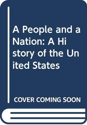 9780618060726: A People and a Nation: A History of the United States