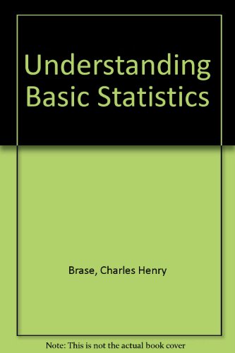 Understanding Basic Statistics Study and Solutions Guide: Second Edition (9780618060900) by Brase, Charles Henry