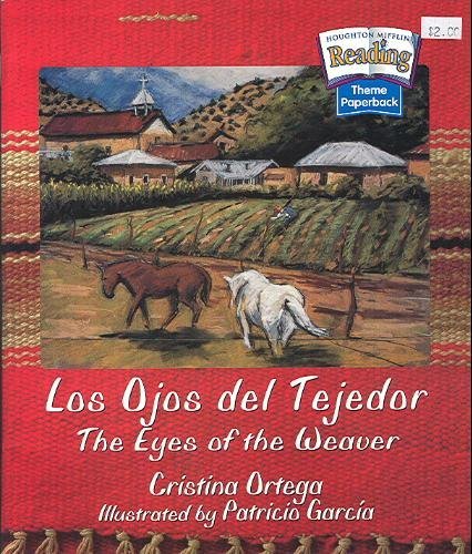 Stock image for Houghton Mifflin Reading: The Nation's Choice: Theme Paperbacks, Above-Level Grade 3.1 Theme 2 - Los Ojos del Tejedor for sale by SecondSale