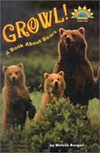 Stock image for Houghton Mifflin Reading: The Nation's Choice: Theme Paperbacks, Below-Level Grade 3.2 Theme 4 - Growl! A Book About Bears for sale by Wonder Book
